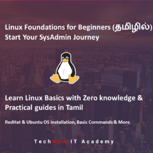 Linux Foundations for Beginners (தமிழில்) – Start Your SysAdmin Journey